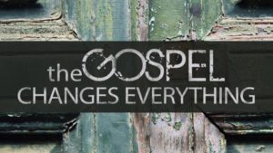 the-gospel-changes-everything